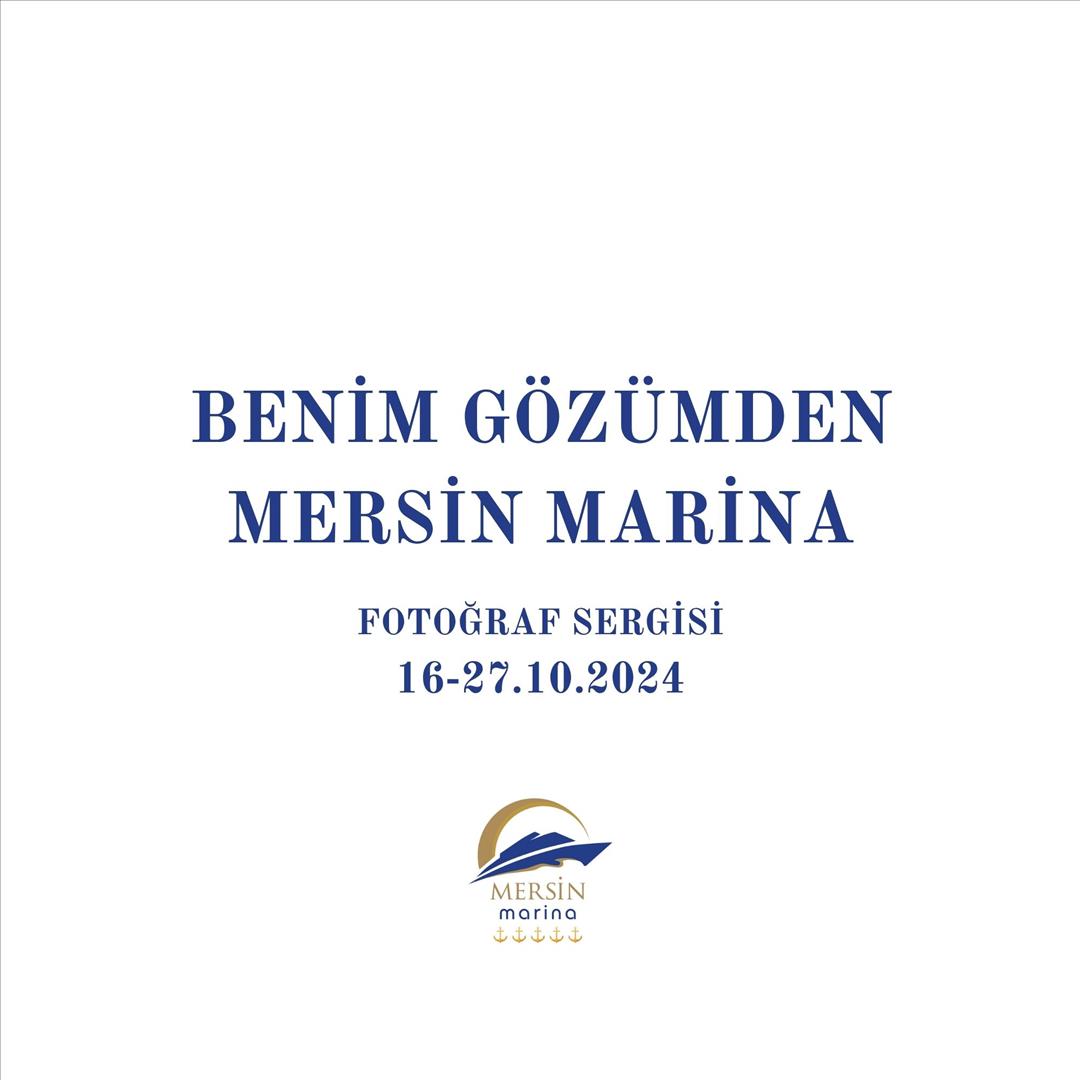 "Benim Gözümden Mersin Marina" yarışmamızın sergilenmeye hak kazanan e…