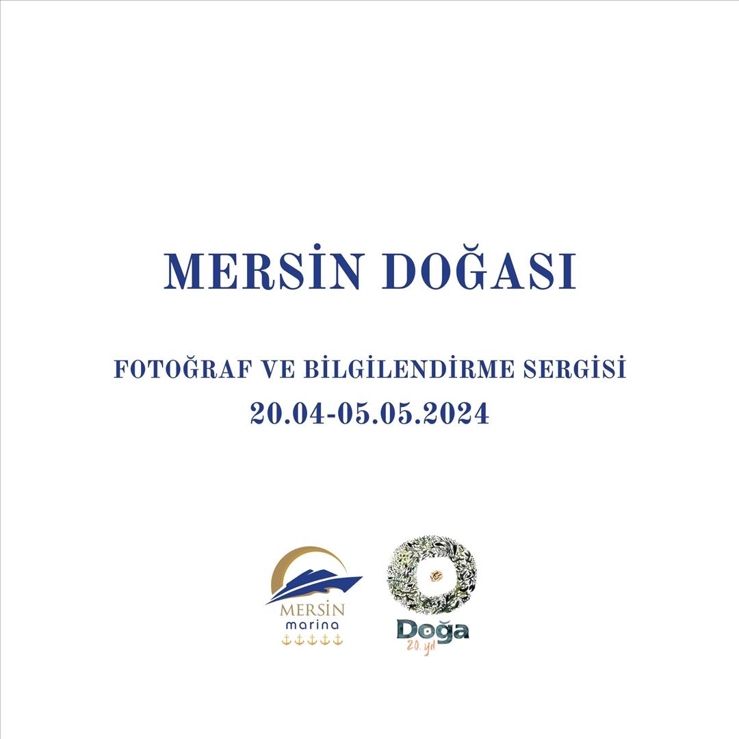 Mersin Doğası Fotoğraf ve Bilgilendirme SergisiMersin Marina, Doğa Der…